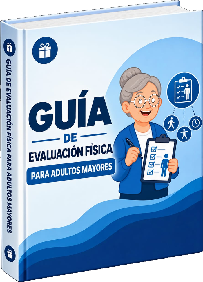 Guía de Evaluación Física para Adultos Mayores